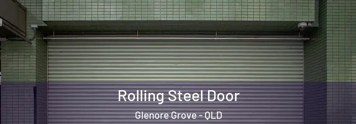  Rolling Steel Door Glenore Grove - QLD