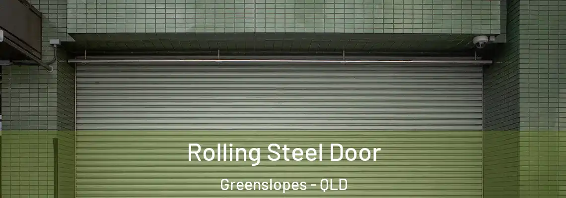 Rolling Steel Door Greenslopes - QLD