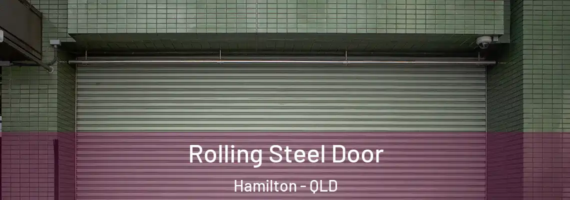 Rolling Steel Door Hamilton - QLD