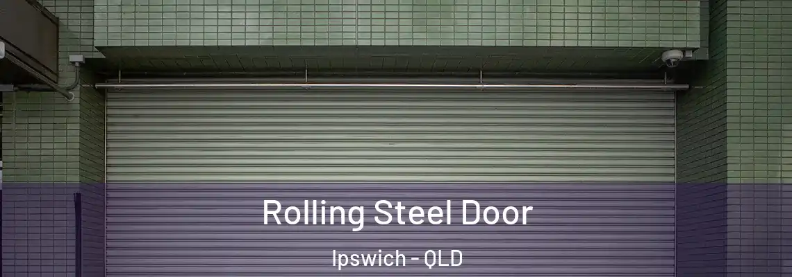  Rolling Steel Door Ipswich - QLD