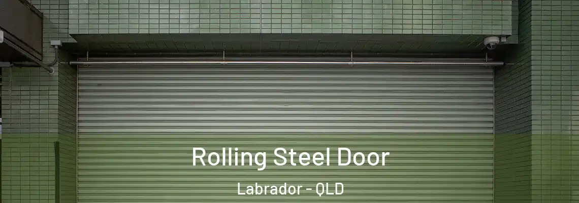 Rolling Steel Door Labrador - QLD