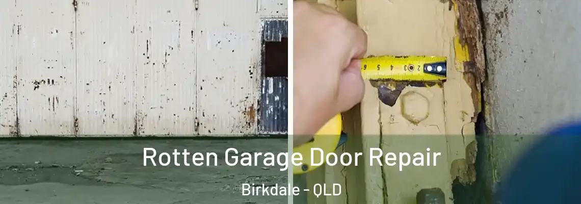  Rotten Garage Door Repair Birkdale - QLD