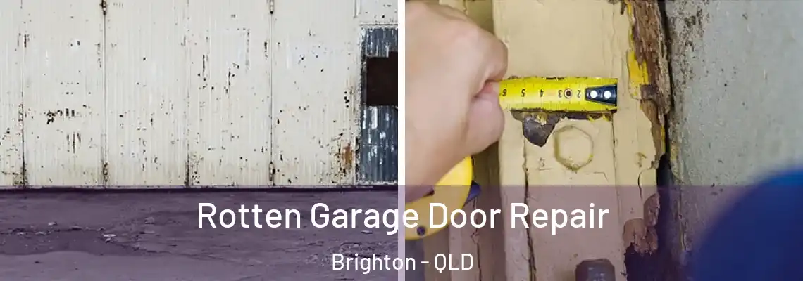 Rotten Garage Door Repair Brighton - QLD