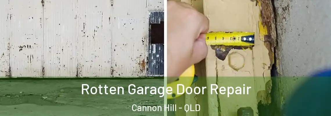Rotten Garage Door Repair Cannon Hill - QLD