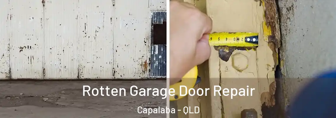 Rotten Garage Door Repair Capalaba - QLD