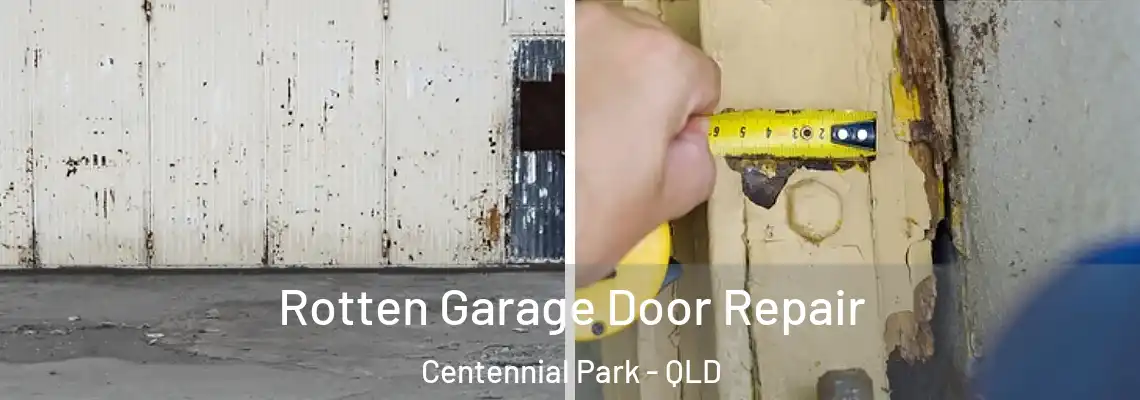 Rotten Garage Door Repair Centennial Park - QLD