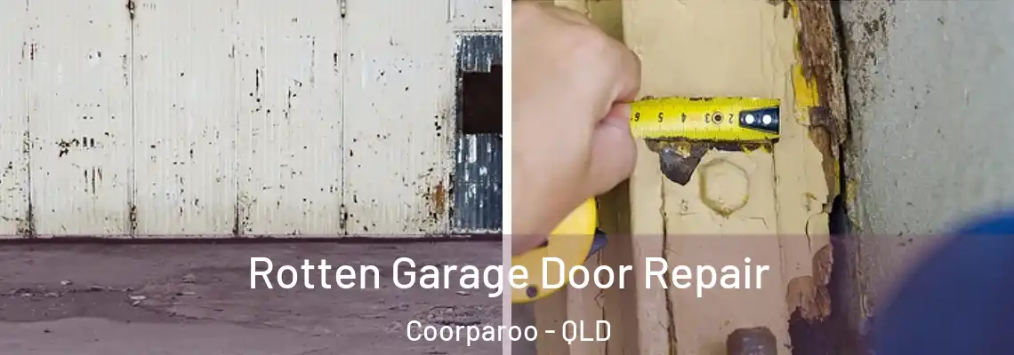 Rotten Garage Door Repair Coorparoo - QLD