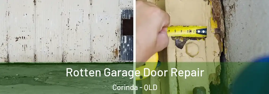 Rotten Garage Door Repair Corinda - QLD