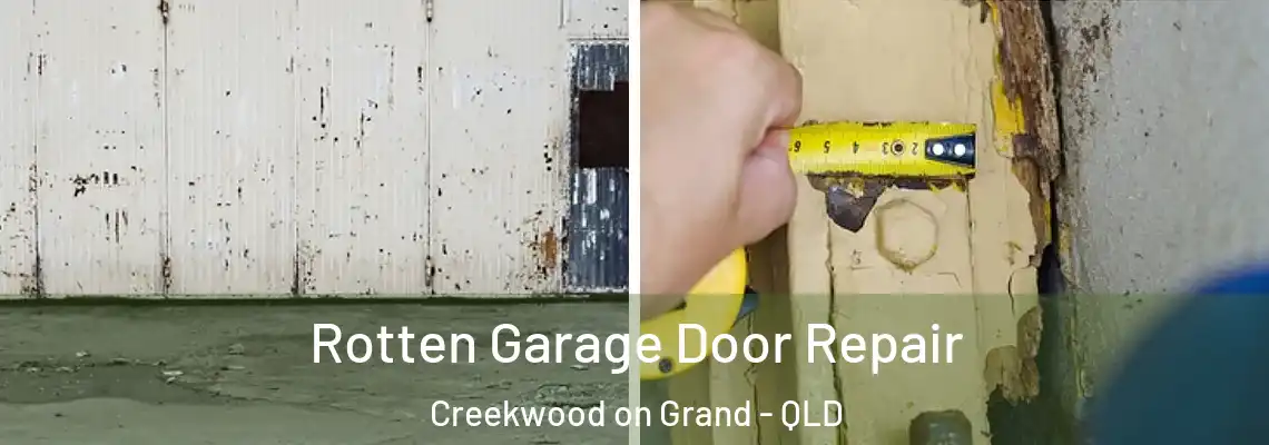 Rotten Garage Door Repair Creekwood on Grand - QLD