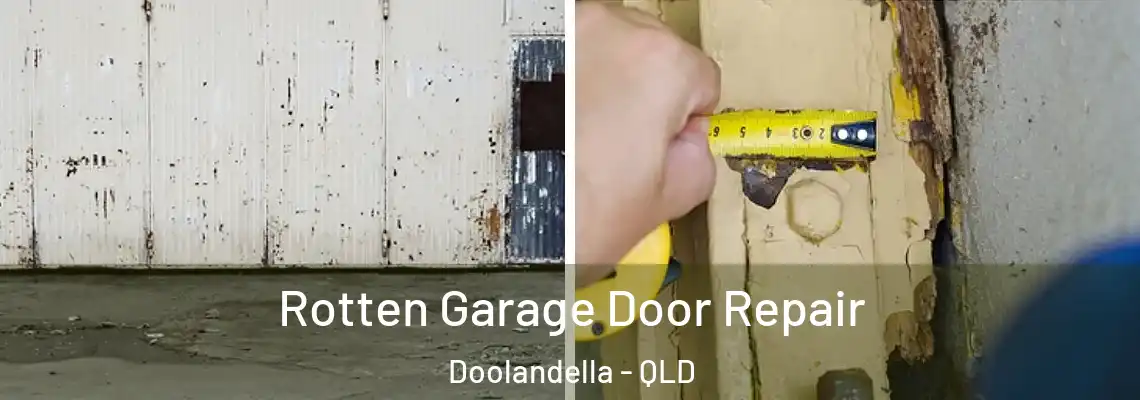 Rotten Garage Door Repair Doolandella - QLD