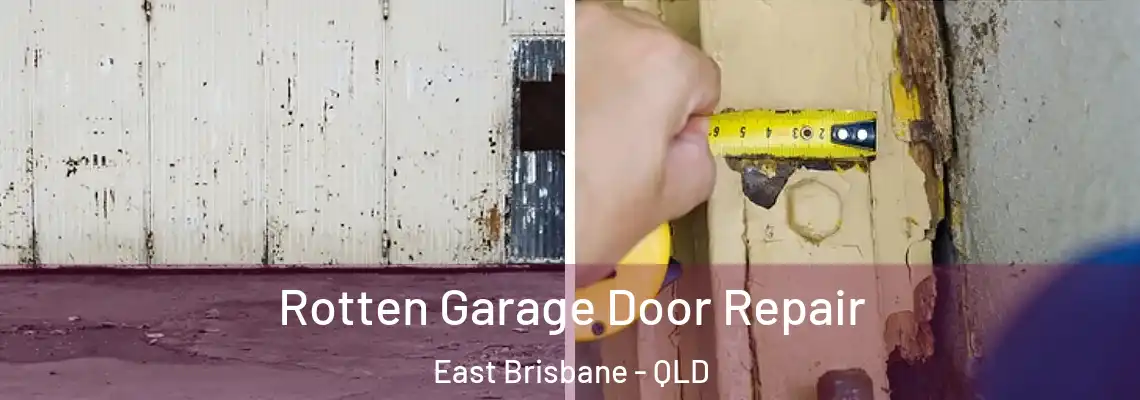  Rotten Garage Door Repair East Brisbane - QLD