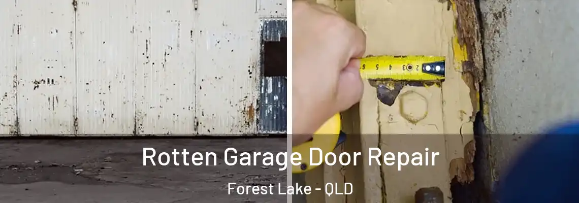 Rotten Garage Door Repair Forest Lake - QLD