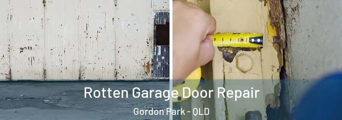 Rotten Garage Door Repair Gordon Park - QLD