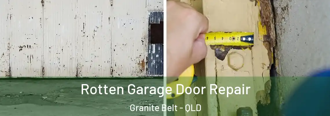 Rotten Garage Door Repair Granite Belt - QLD