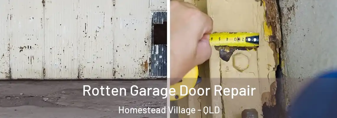  Rotten Garage Door Repair Homestead Village - QLD