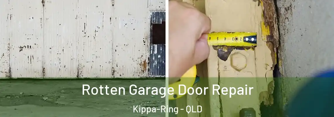  Rotten Garage Door Repair Kippa-Ring - QLD
