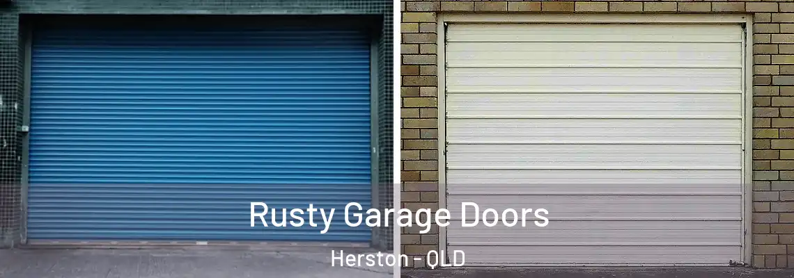 Rusty Garage Doors Herston - QLD