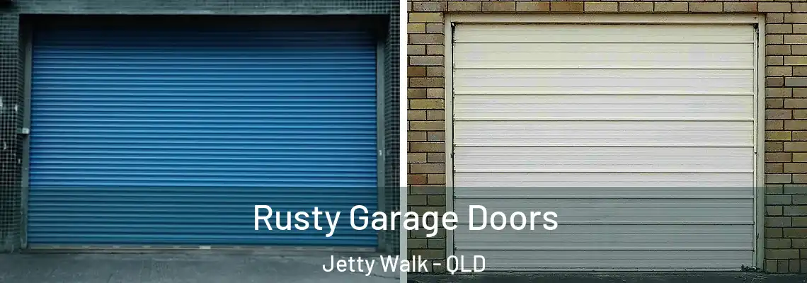 Rusty Garage Doors Jetty Walk - QLD