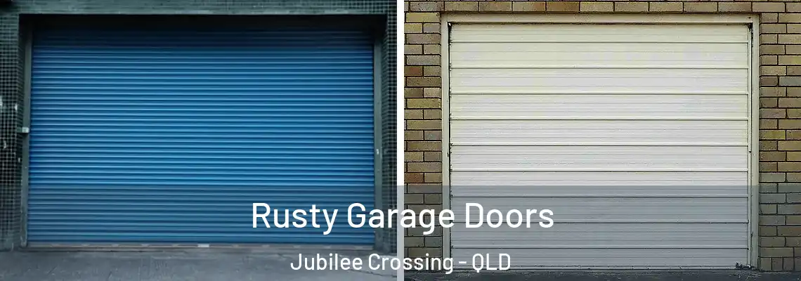 Rusty Garage Doors Jubilee Crossing - QLD