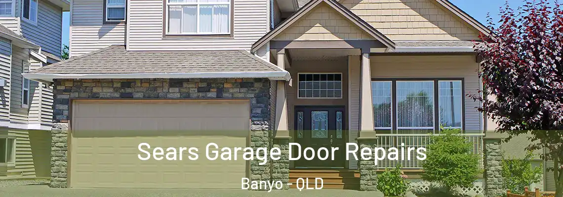 Sears Garage Door Repairs Banyo - QLD