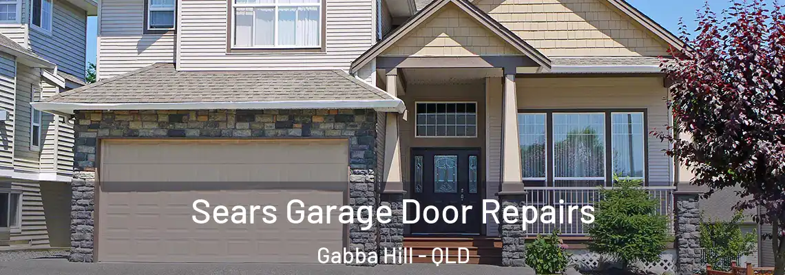 Sears Garage Door Repairs Gabba Hill - QLD