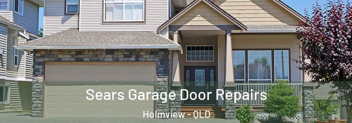 Sears Garage Door Repairs Holmview - QLD
