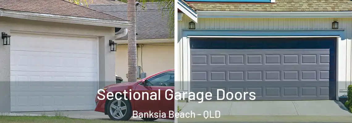 Sectional Garage Doors Banksia Beach - QLD