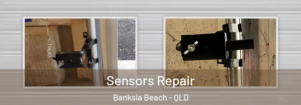 Sensors Repair Banksia Beach - QLD