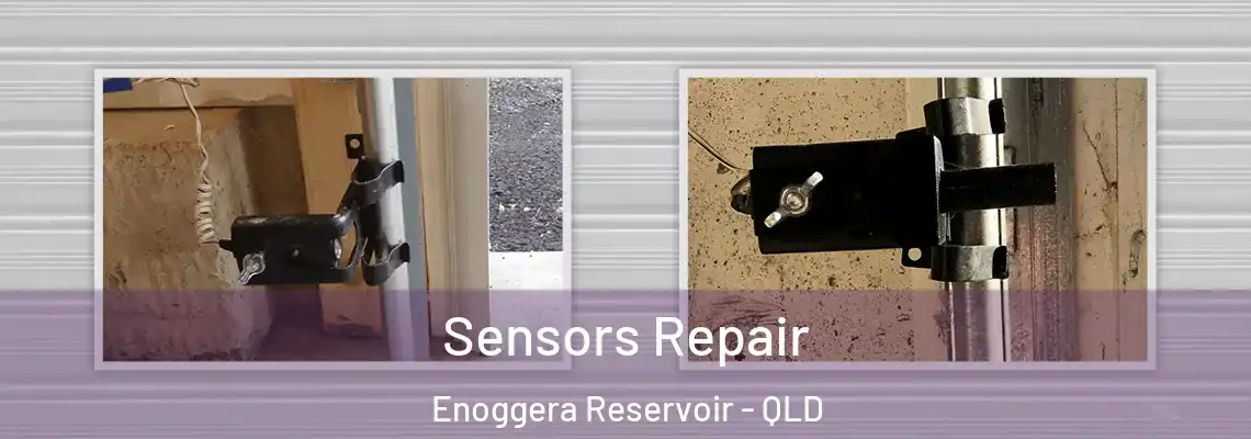 Sensors Repair Enoggera Reservoir - QLD