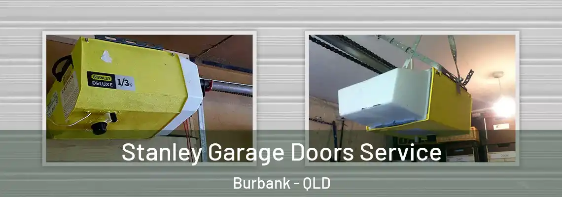 Stanley Garage Doors Service Burbank - QLD