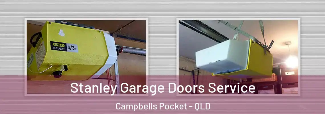 Stanley Garage Doors Service Campbells Pocket - QLD