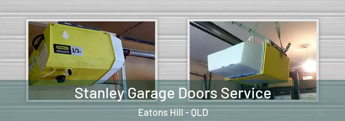 Stanley Garage Doors Service Eatons Hill - QLD