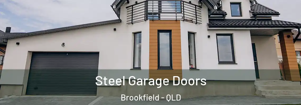  Steel Garage Doors Brookfield - QLD