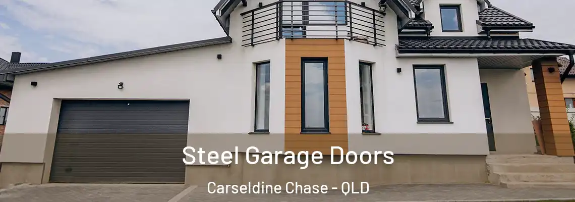 Steel Garage Doors Carseldine Chase - QLD