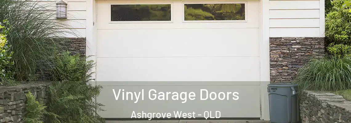 Vinyl Garage Doors Ashgrove West - QLD