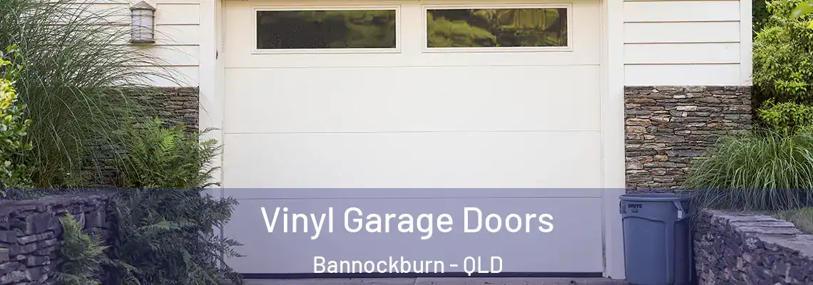 Vinyl Garage Doors Bannockburn - QLD