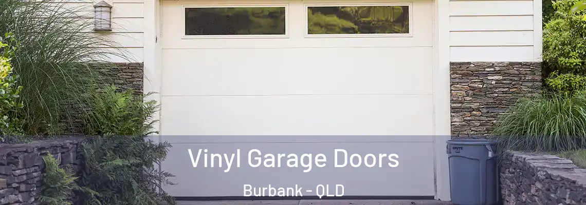  Vinyl Garage Doors Burbank - QLD