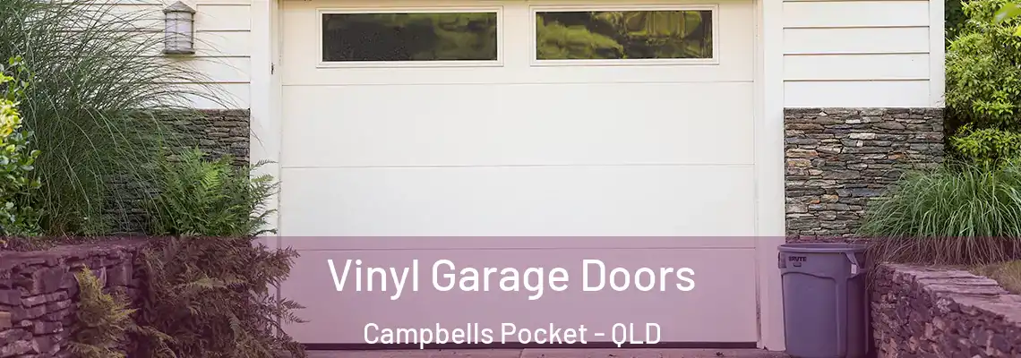  Vinyl Garage Doors Campbells Pocket - QLD