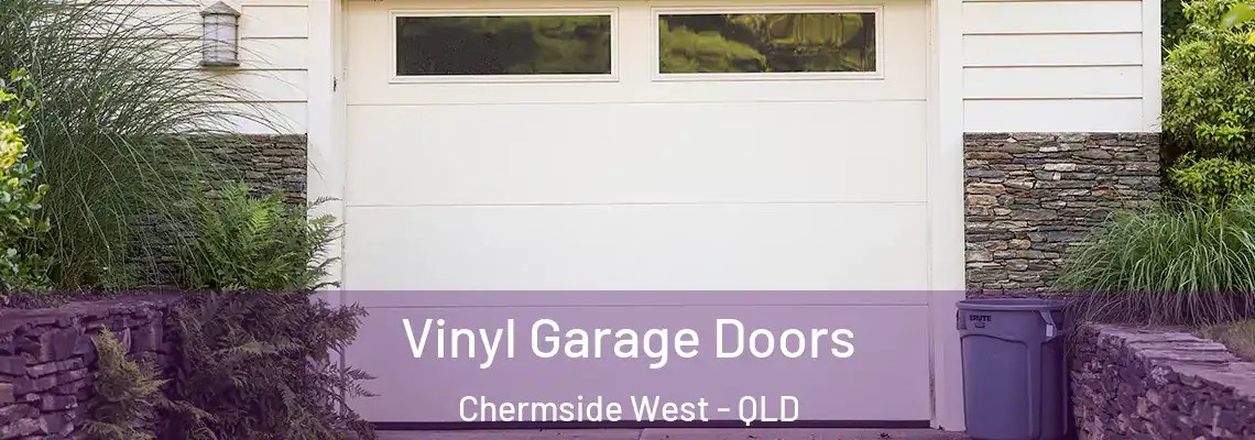 Vinyl Garage Doors Chermside West - QLD