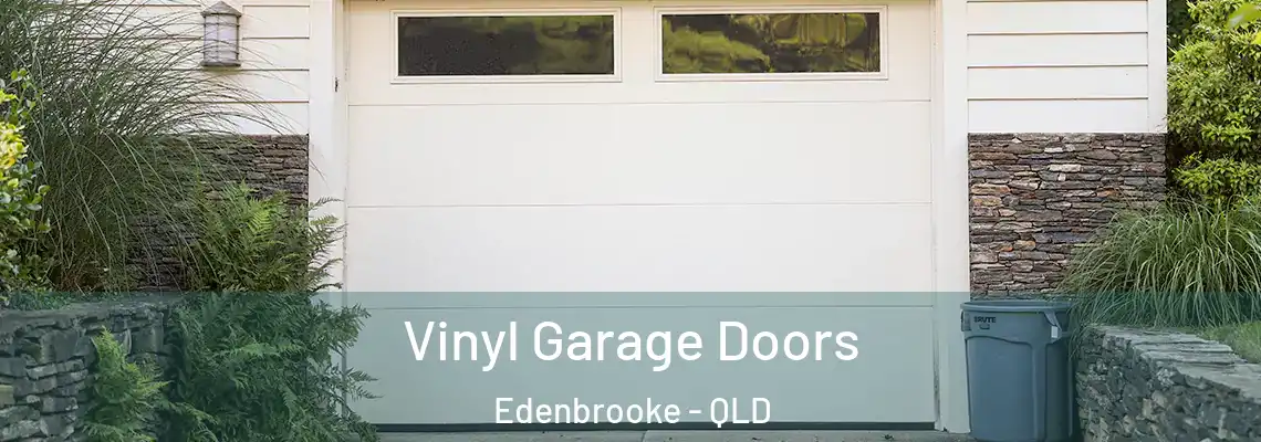  Vinyl Garage Doors Edenbrooke - QLD