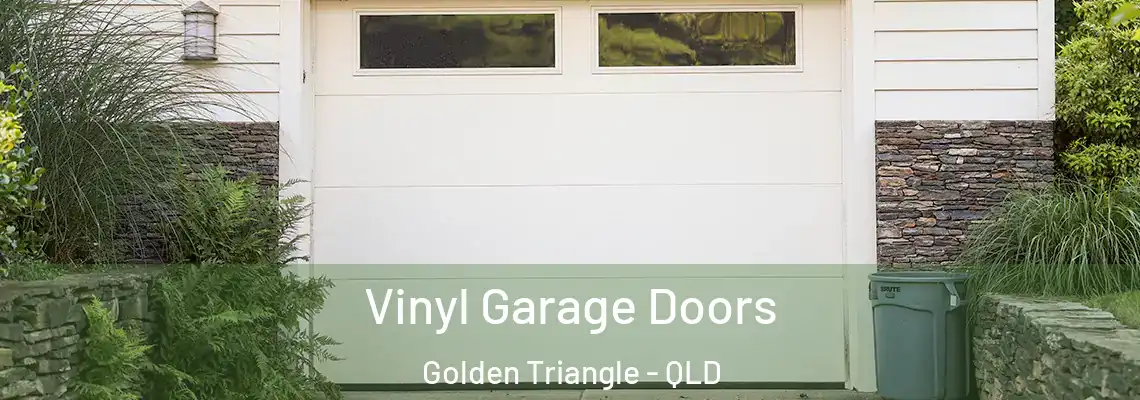 Vinyl Garage Doors Golden Triangle - QLD