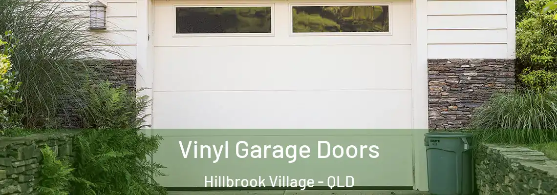  Vinyl Garage Doors Hillbrook Village - QLD