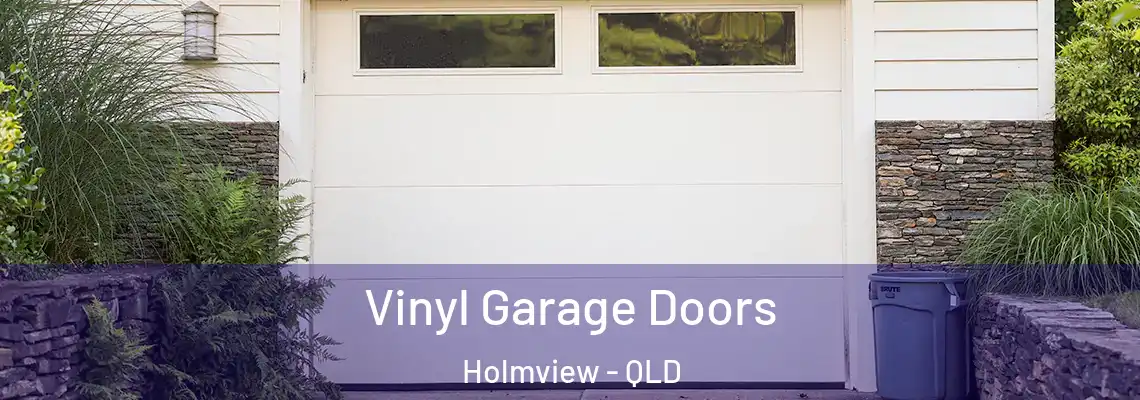 Vinyl Garage Doors Holmview - QLD