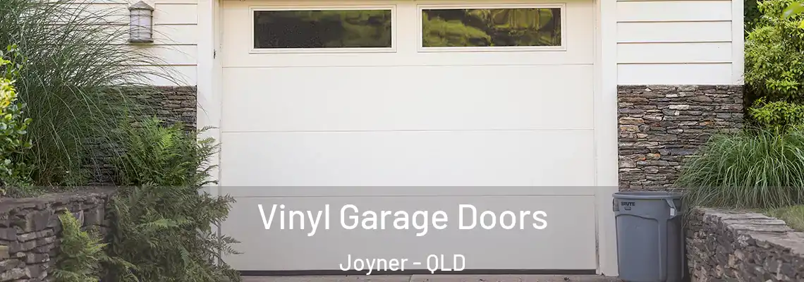 Vinyl Garage Doors Joyner - QLD