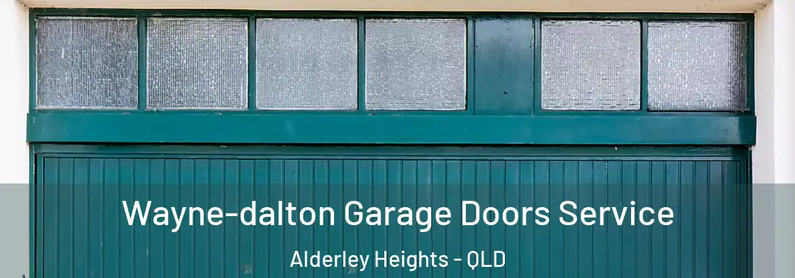 Wayne-dalton Garage Doors Service Alderley Heights - QLD