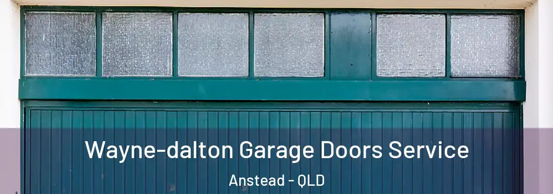 Wayne-dalton Garage Doors Service Anstead - QLD