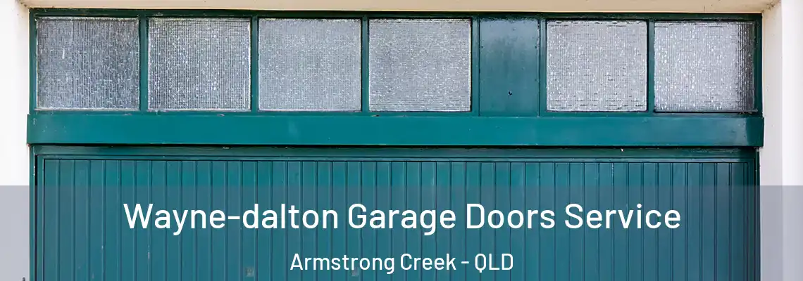 Wayne-dalton Garage Doors Service Armstrong Creek - QLD