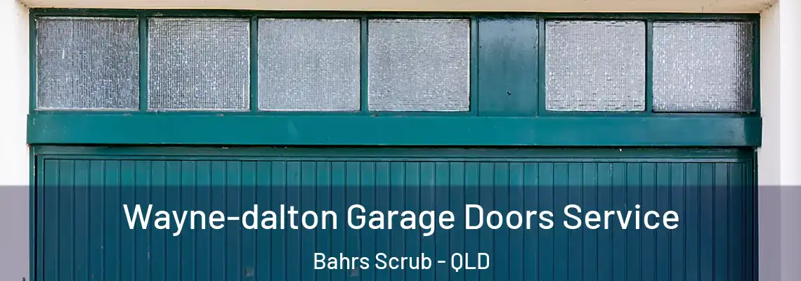 Wayne-dalton Garage Doors Service Bahrs Scrub - QLD
