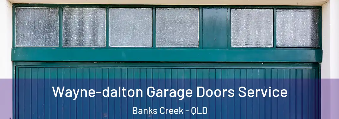 Wayne-dalton Garage Doors Service Banks Creek - QLD