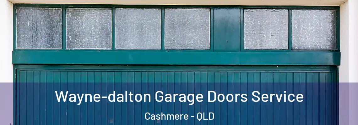 Wayne-dalton Garage Doors Service Cashmere - QLD
